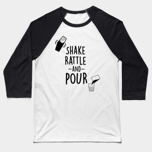 Shake, Rattle, and Pour Baseball T-Shirt